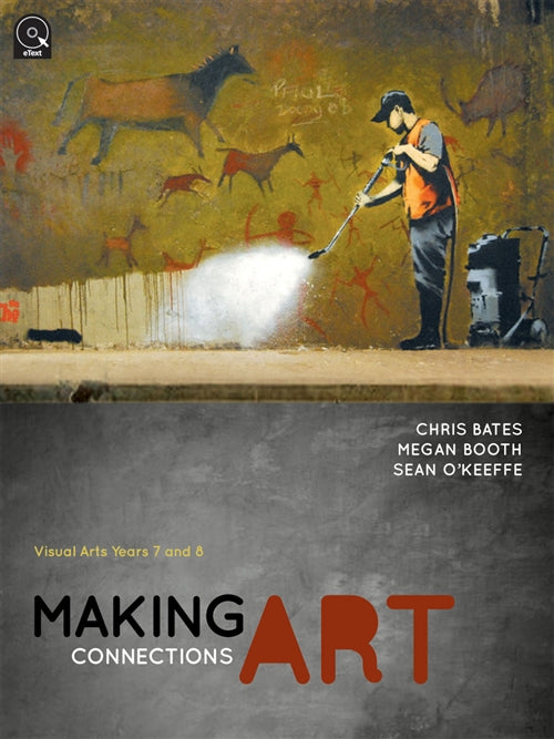Making Art Connections: Visual Arts Years 7 and 8 | Zookal Textbooks | Zookal Textbooks