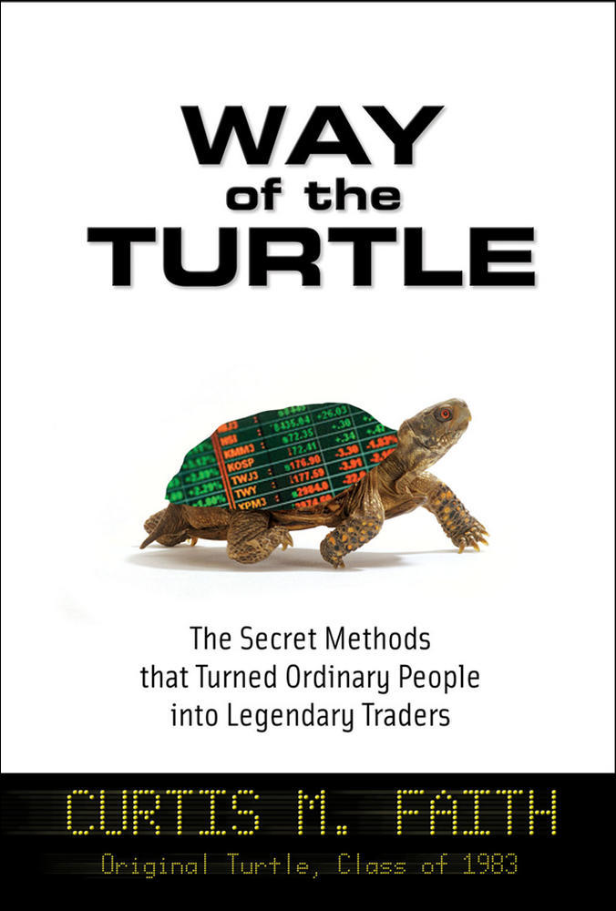 Way of the Turtle: The Secret Methods that Turned Ordinary People into Legendary Traders | Zookal Textbooks | Zookal Textbooks