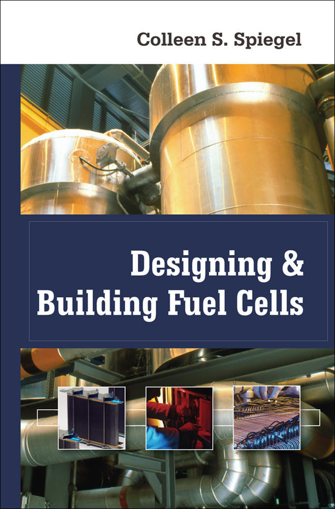 Designing and Building Fuel Cells | Zookal Textbooks | Zookal Textbooks