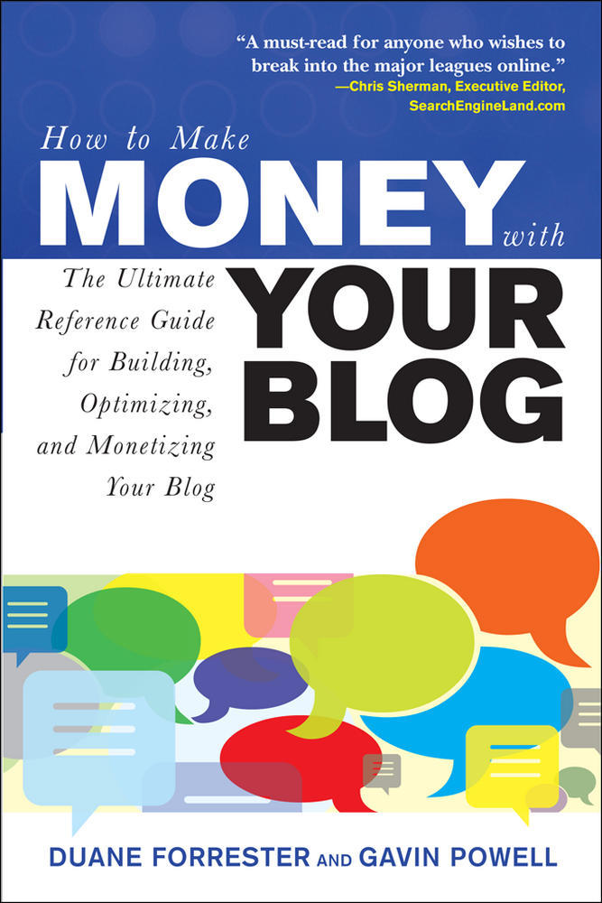 How to Make Money with Your Blog: The Ultimate Reference Guide for Building, Optimizing, and Monetizing Your Blog | Zookal Textbooks | Zookal Textbooks