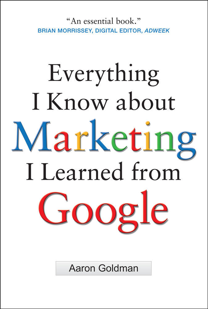 Everything I Know about Marketing I Learned From Google | Zookal Textbooks | Zookal Textbooks