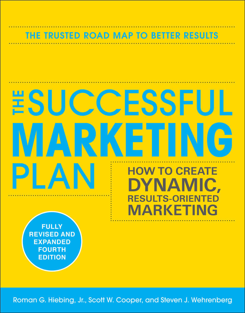 The Successful Marketing Plan: How to Create Dynamic, Results Oriented Marketing, 4th Edition | Zookal Textbooks | Zookal Textbooks