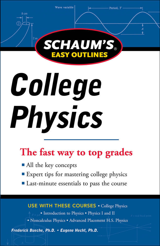 Schaum's Easy Outline of College Physics, Revised Edition | Zookal Textbooks | Zookal Textbooks