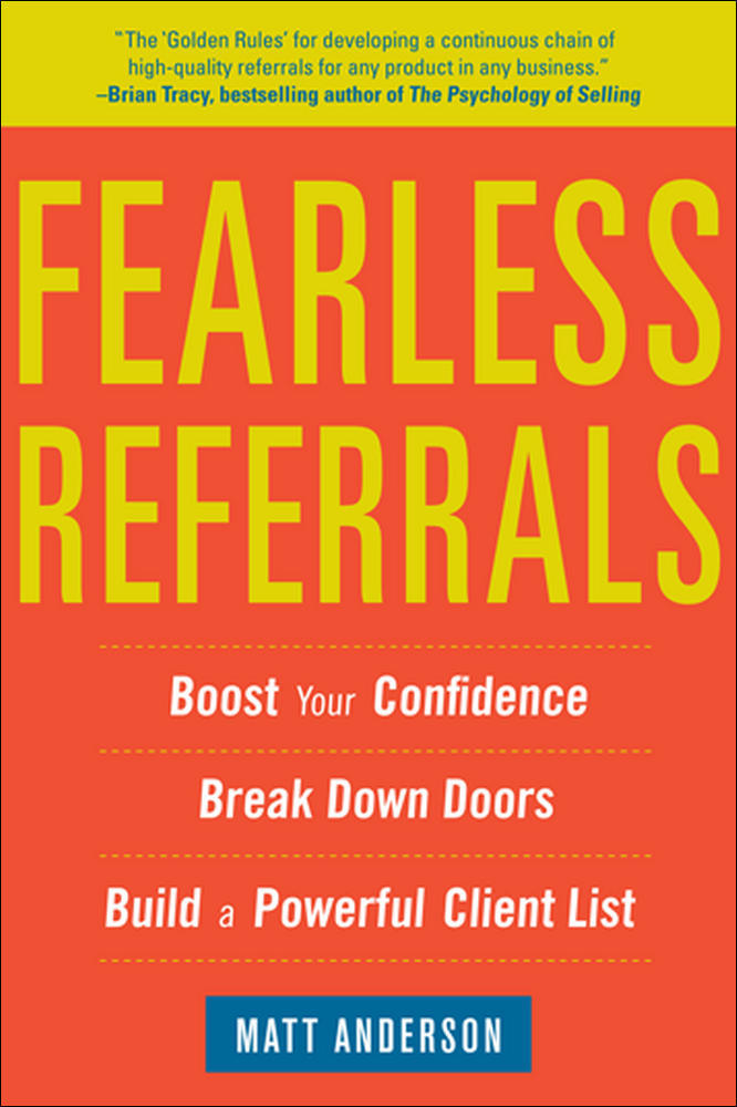 Fearless Referrals: Boost Your Confidence, Break Down Doors, and Build a Powerful Client List | Zookal Textbooks | Zookal Textbooks
