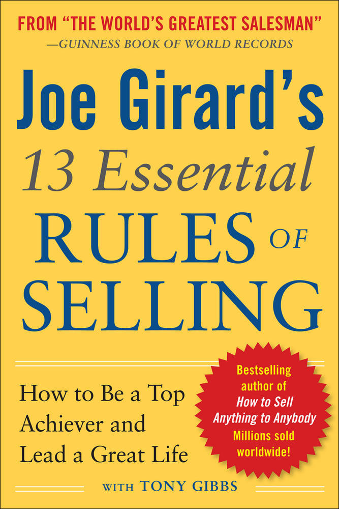 Joe Girard's 13 Essential Rules of Selling: How to Be a Top Achiever and Lead a Great Life | Zookal Textbooks | Zookal Textbooks