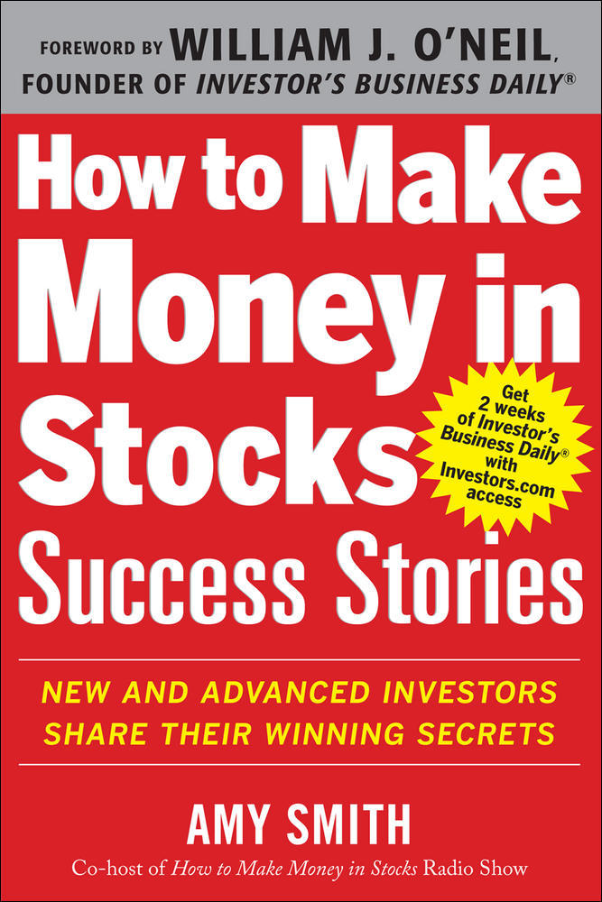 How to Make Money in Stocks Success Stories: New and Advanced Investors Share Their Winning Secrets | Zookal Textbooks | Zookal Textbooks