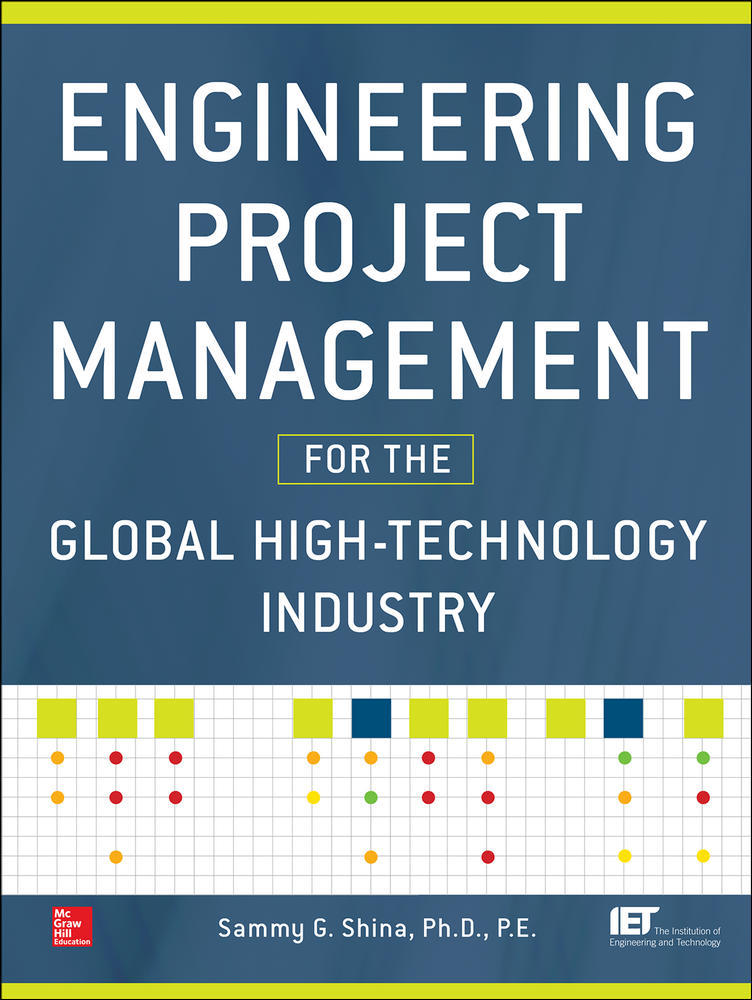 Engineering Project Management for the Global High Technology Industry | Zookal Textbooks | Zookal Textbooks