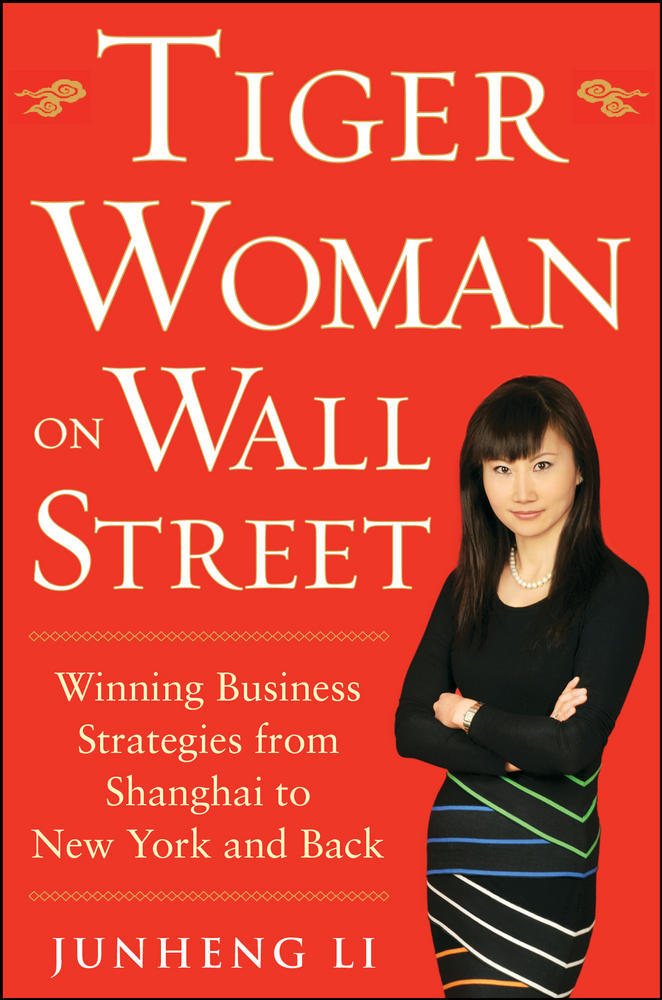 Tiger Woman on Wall Street: Winning Business Strategies from Shanghai to New York and Back | Zookal Textbooks | Zookal Textbooks
