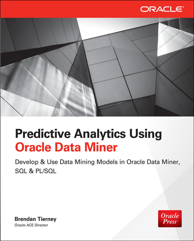 Predictive Analytics Using Oracle Data Miner | Zookal Textbooks | Zookal Textbooks
