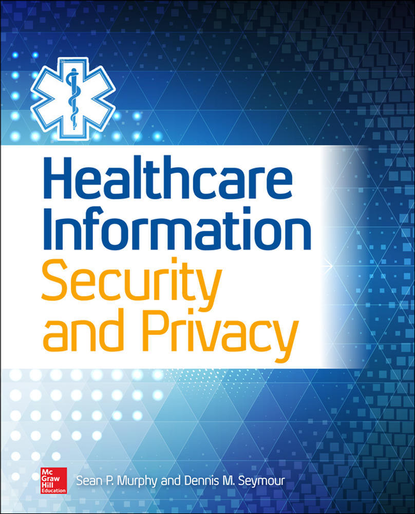 Healthcare Information Security and Privacy | Zookal Textbooks | Zookal Textbooks