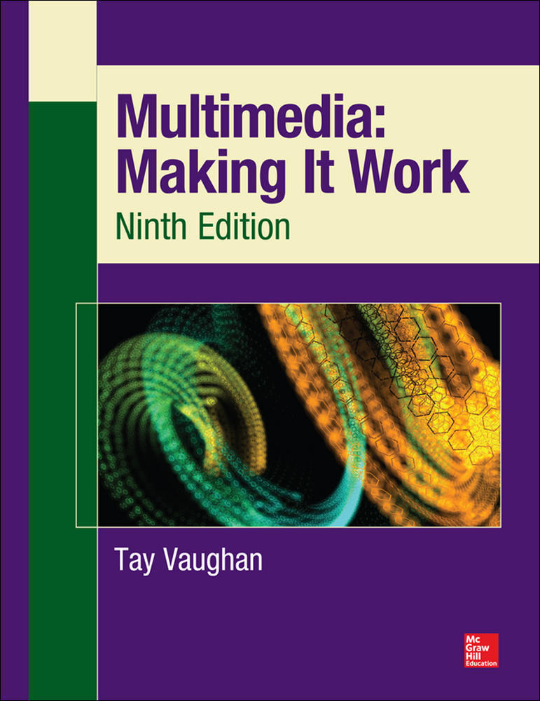Multimedia: Making It Work, Ninth Edition | Zookal Textbooks | Zookal Textbooks
