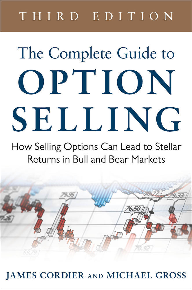 The Complete Guide to Option Selling: How Selling Options Can Lead to Stellar Returns in Bull and Bear Markets, 3rd Edition | Zookal Textbooks | Zookal Textbooks