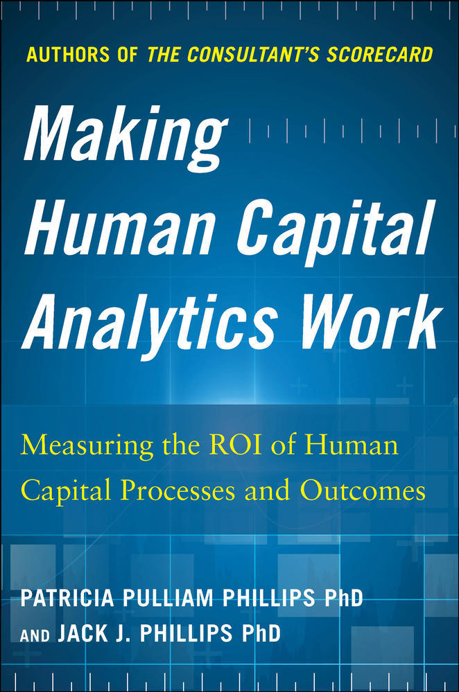 Making Human Capital Analytics Work: Measuring the ROI of Human Capital Processes and Outcomes | Zookal Textbooks | Zookal Textbooks