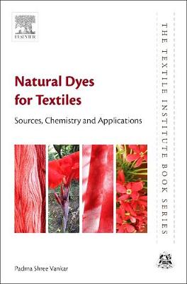 Natural Dyes for Textiles: Sources, Chemistry and Applications | Zookal Textbooks | Zookal Textbooks