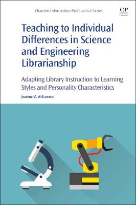 Teaching to Individual Differences in Science and Engineering Librarianship: Adapting Library Instruction to Learning St | Zookal Textbooks | Zookal Textbooks