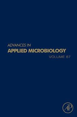 Advances in Applied Microbiology, Volume 67 | Zookal Textbooks | Zookal Textbooks