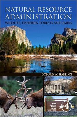 Natural Resource Administration: Wildlife, Fisheries, Forests and Parks | Zookal Textbooks | Zookal Textbooks