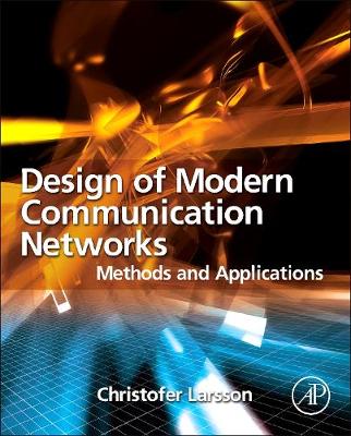 Design of Modern Communication Networks: Methods and Applications | Zookal Textbooks | Zookal Textbooks
