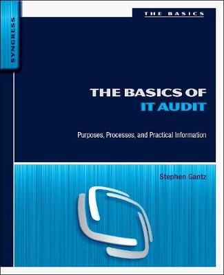 The Basics of IT Audit: Purposes, Processes, and Practical Information | Zookal Textbooks | Zookal Textbooks