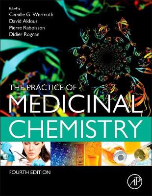 The Practice of Medicinal Chemistry 4E | Zookal Textbooks | Zookal Textbooks