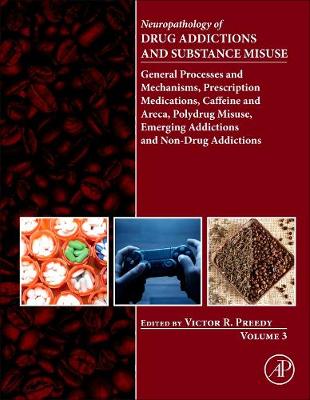 Neuropathology of Drug Addictions and Substance Misuse Volume 3: General Processes and Mechanisms, Prescription Medicati | Zookal Textbooks | Zookal Textbooks