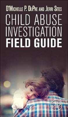 Child Abuse Investigation Field Guide | Zookal Textbooks | Zookal Textbooks