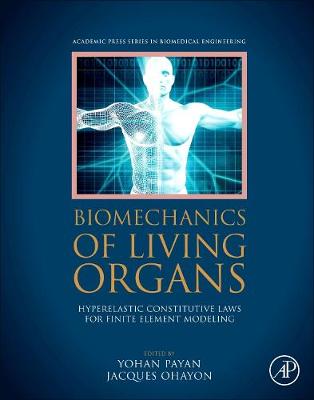 Biomechanics of Living Organs: Hyperelastic Constitutive Laws for Finite Element Modeling | Zookal Textbooks | Zookal Textbooks