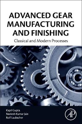 Advanced Gear Manufacturing and Finishing: Classical and Modern Processes | Zookal Textbooks | Zookal Textbooks