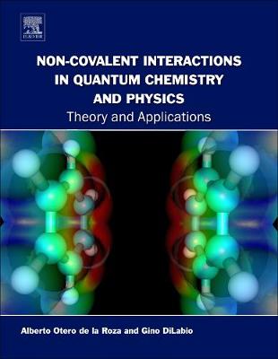 Non-covalent Interactions in Quantum Chemistry and Physics: Theory and Applications | Zookal Textbooks | Zookal Textbooks