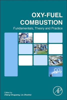Oxy-fuel Combustion: Fundamentals, Theory and Practice | Zookal Textbooks | Zookal Textbooks