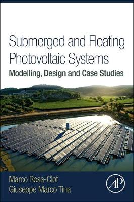 Submerged and Floating Photovoltaic Systems: Modelling, Design and Case Studies | Zookal Textbooks | Zookal Textbooks
