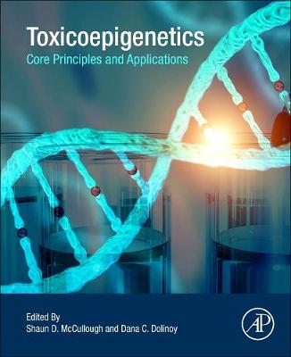 Epigenetic Toxicology: Core Principles and Applications | Zookal Textbooks | Zookal Textbooks