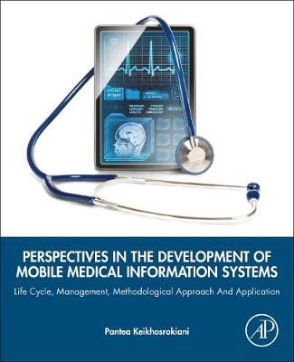 Perspectives in the Development of Mobile Medical Information Systems: Life Cycle, Management, Methodological Approach a | Zookal Textbooks | Zookal Textbooks