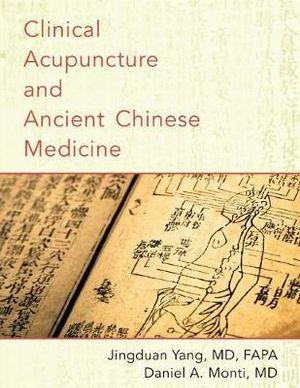 Clinical Acupuncture and Ancient Chinese Medicine | Zookal Textbooks | Zookal Textbooks
