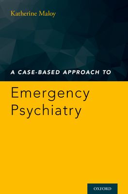 A Case-Based Approach to Emergency Psychiatry | Zookal Textbooks | Zookal Textbooks
