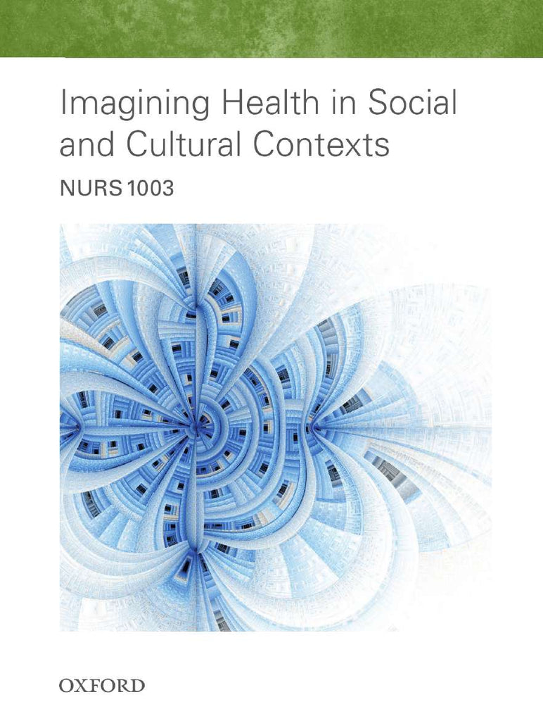 NURS1003 Imagining Health in Social and Cultural Contexts 2016 | Zookal Textbooks | Zookal Textbooks