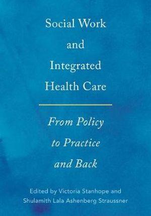 Social Work and Integrated Health Care | Zookal Textbooks | Zookal Textbooks