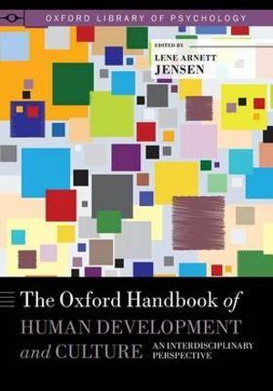 The Oxford Handbook of Human Development and Culture | Zookal Textbooks | Zookal Textbooks