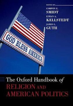 The Oxford Handbook of Religion and American Politics | Zookal Textbooks | Zookal Textbooks