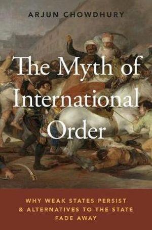 The Myth of International Order | Zookal Textbooks | Zookal Textbooks