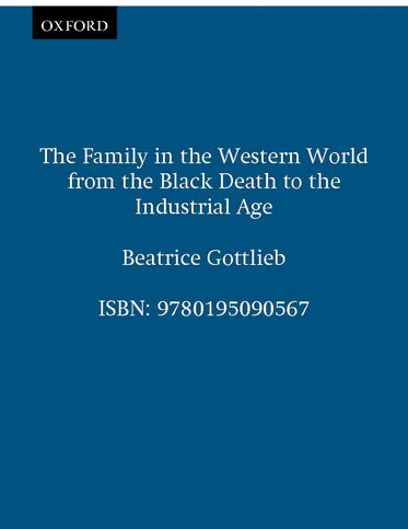 The Family in the Western World from the Black Death to the Industrial Age | Zookal Textbooks | Zookal Textbooks