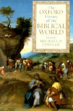 The Oxford History of the Biblical World | Zookal Textbooks | Zookal Textbooks