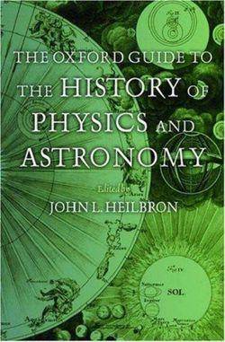 The Oxford Guide to the History of Physics and Astronomy | Zookal Textbooks | Zookal Textbooks