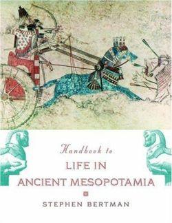 Handbook to Life in Ancient Mesopotamia | Zookal Textbooks | Zookal Textbooks