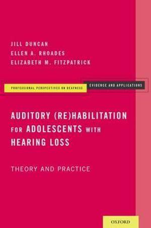 Auditory (Re)Habilitation for Adolescents with Hearing Loss | Zookal Textbooks | Zookal Textbooks