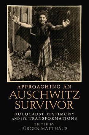 Approaching an Auschwitz Survivor | Zookal Textbooks | Zookal Textbooks