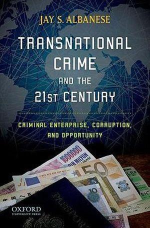 Transnational Crime and the 21st Century | Zookal Textbooks | Zookal Textbooks