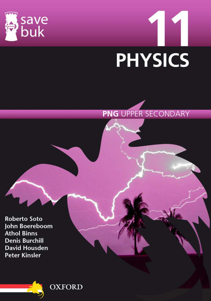 Save Buk: PNG Upper Secondary - Physics, Grade 11 | Zookal Textbooks | Zookal Textbooks