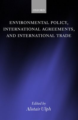 Environmental Policy, International Agreements, and International Trade | Zookal Textbooks | Zookal Textbooks