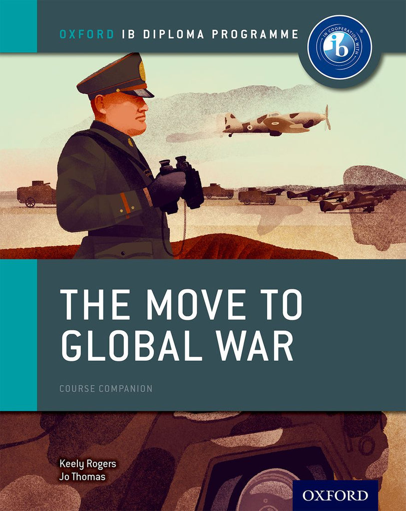 The Move to Global War: IB History Course Book | Zookal Textbooks | Zookal Textbooks